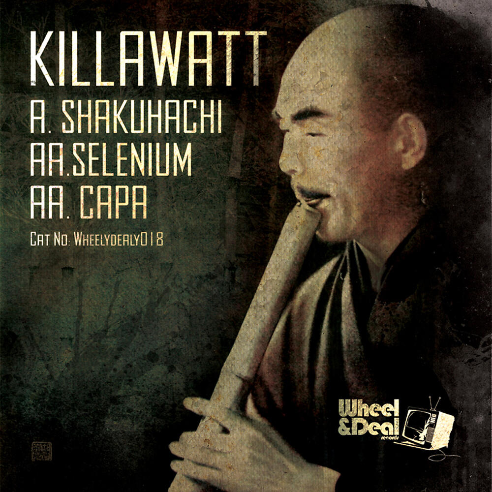 Killawatt - Shakuhachi (Original Mix)