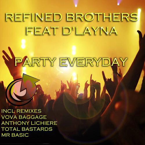 Refined Brothers - Party Everyday (Mr Basic Remix)