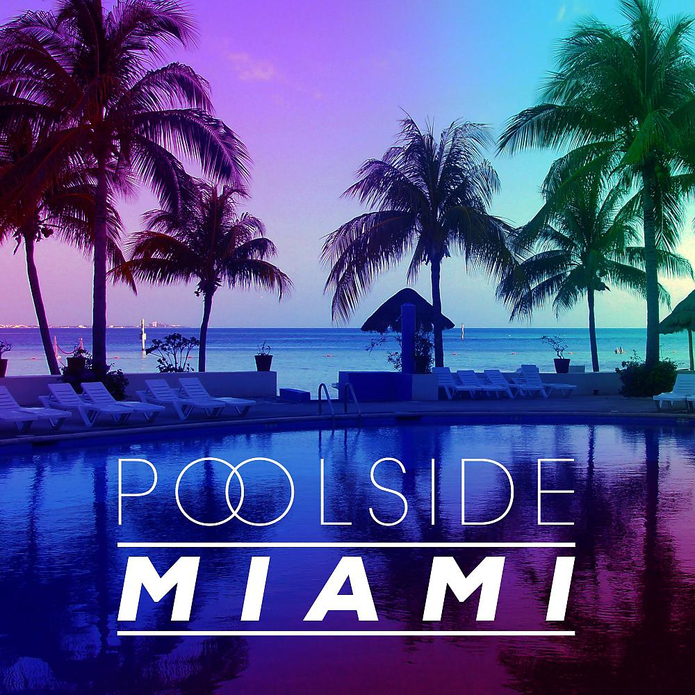 Постер альбома Poolside Miami 2016