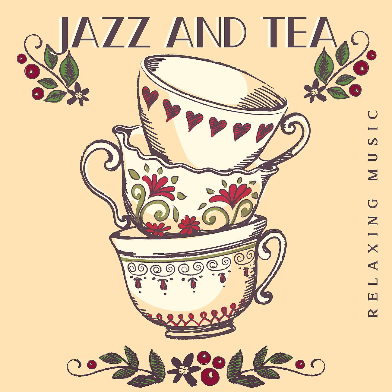 Постер альбома Jazz and Tea