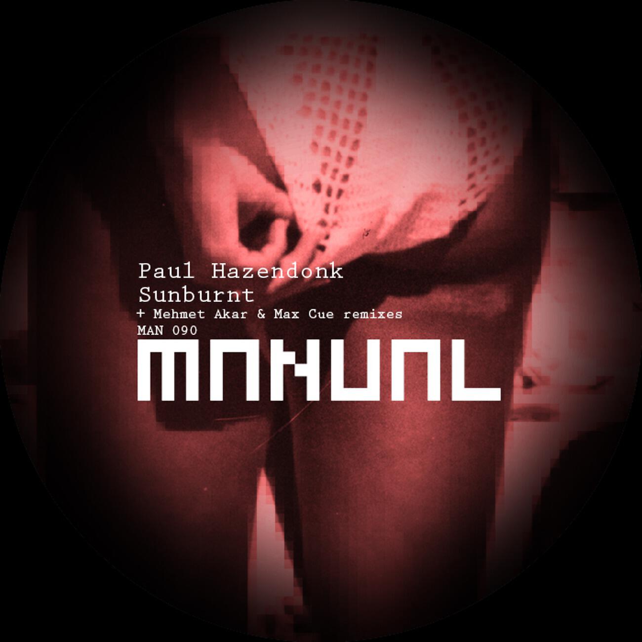 Paul Hazendonk - Sunburnt (Mehmet Akar Remix)