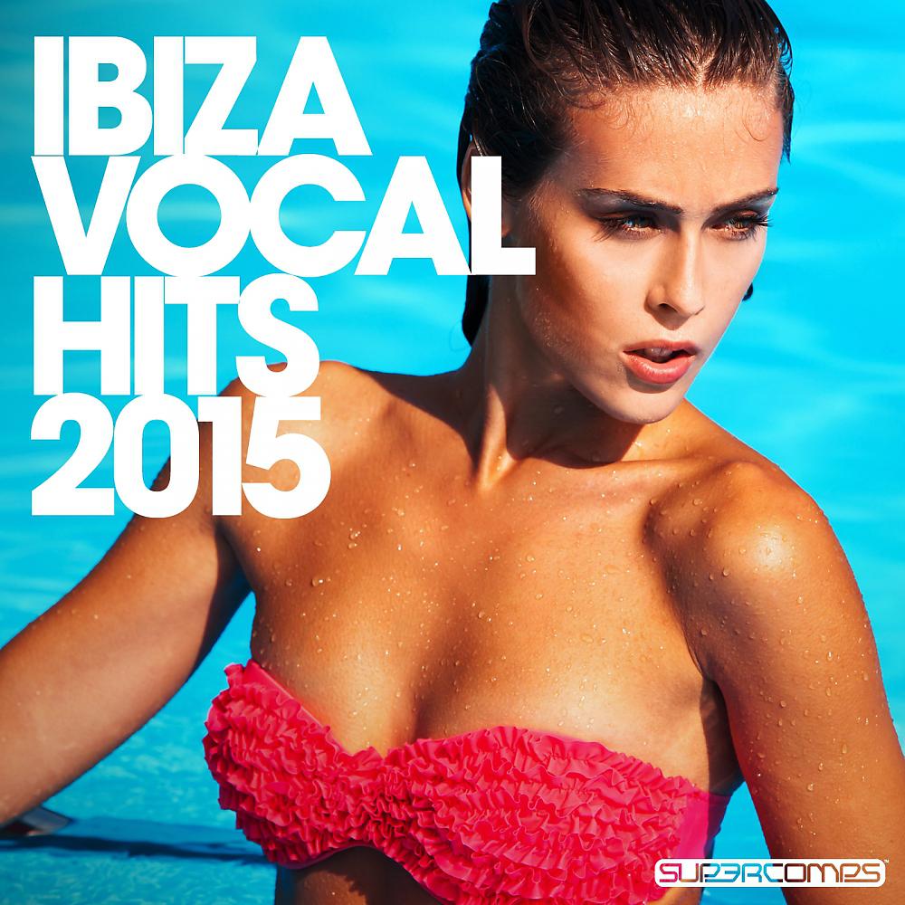 Постер альбома Ibiza Vocal Hits 2015