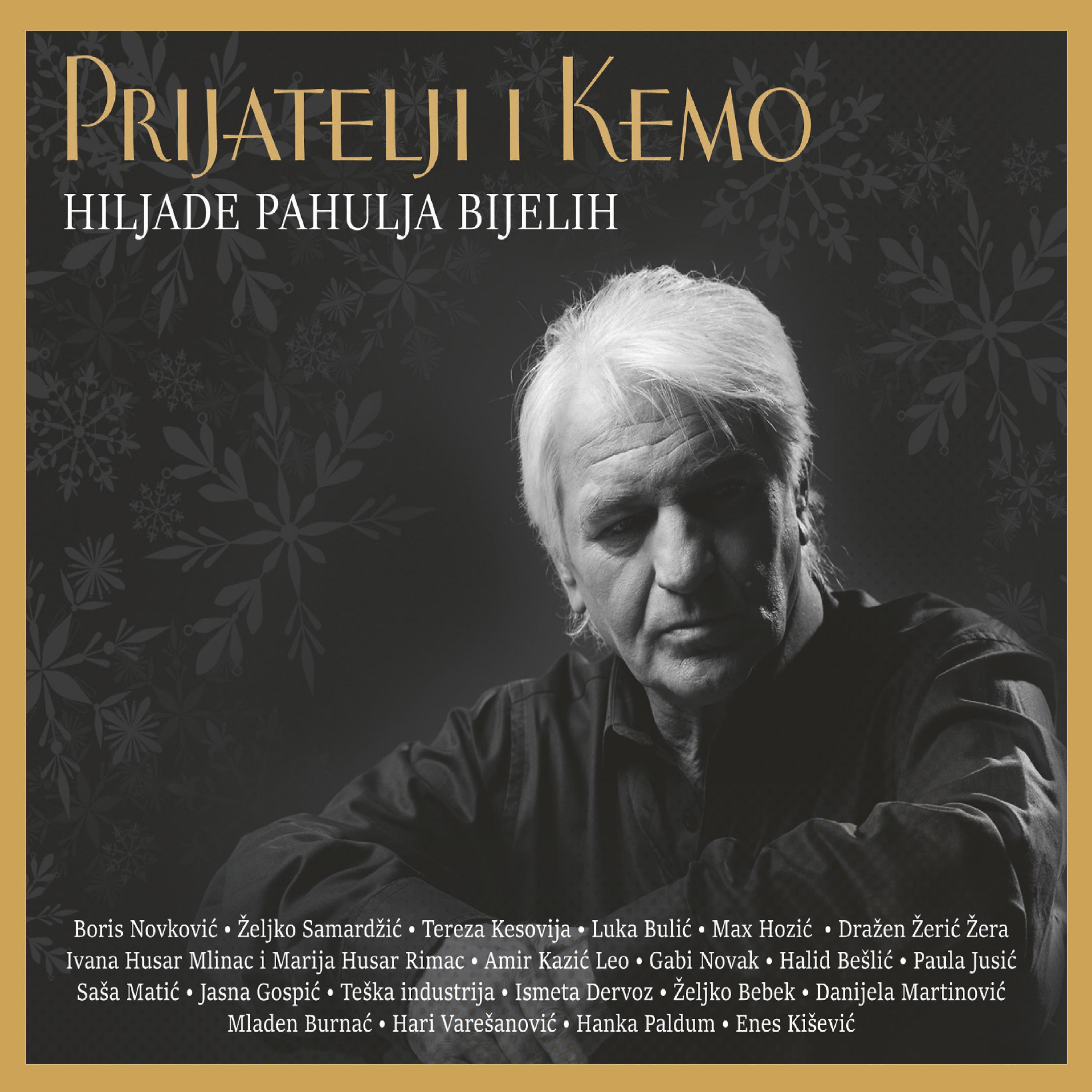Постер альбома Prijatelji I Kemo -  Hiljade Pahulja Bijelih