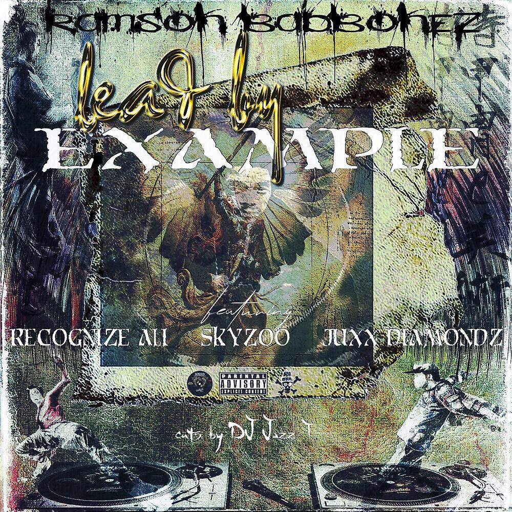 Ramson Badbonez - Lead by Example