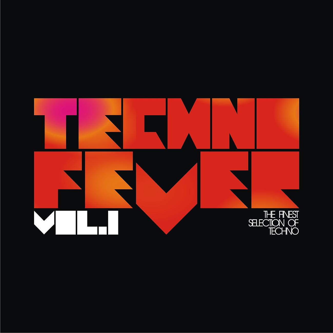 Постер альбома Techno Fever Vol. 1