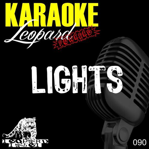 Leopard Powered - Lights (Karaoke Version - Originally Performed By Ellie Goulding)