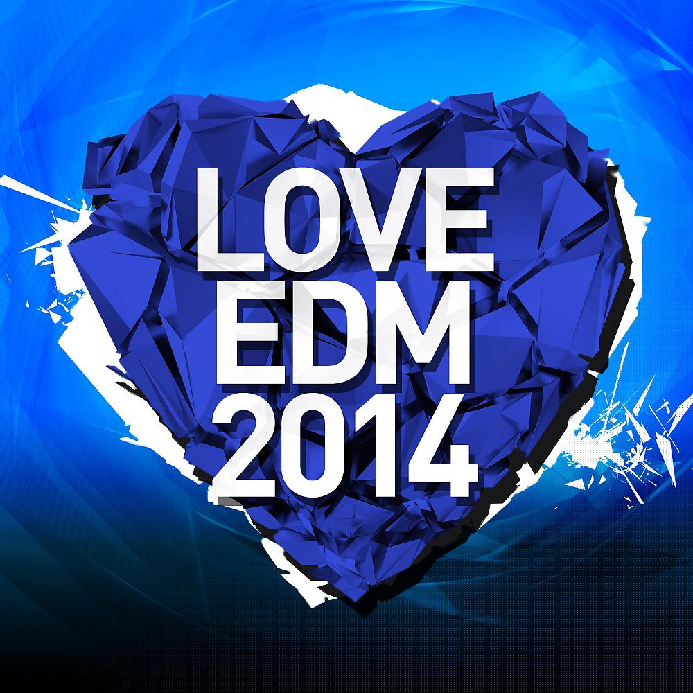Постер альбома Love EDM 2014 Vol. 2