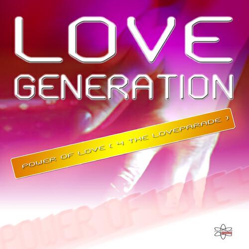 Love Generation - Power of Love (4 the Loveparade) (Video Version)