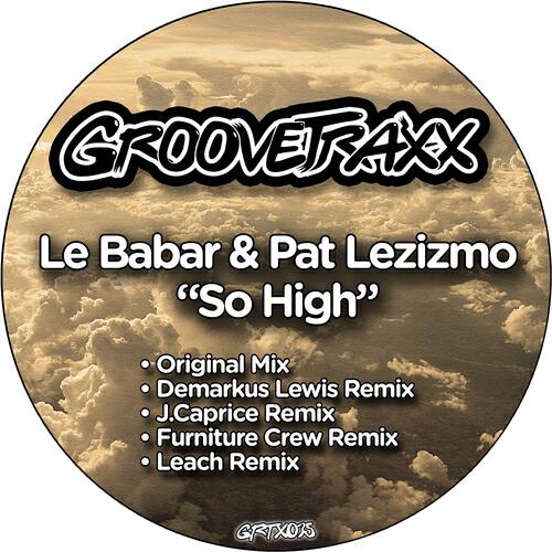 Le Babar - So High (Demarkus Lewis Deez Baked Goods Mix)