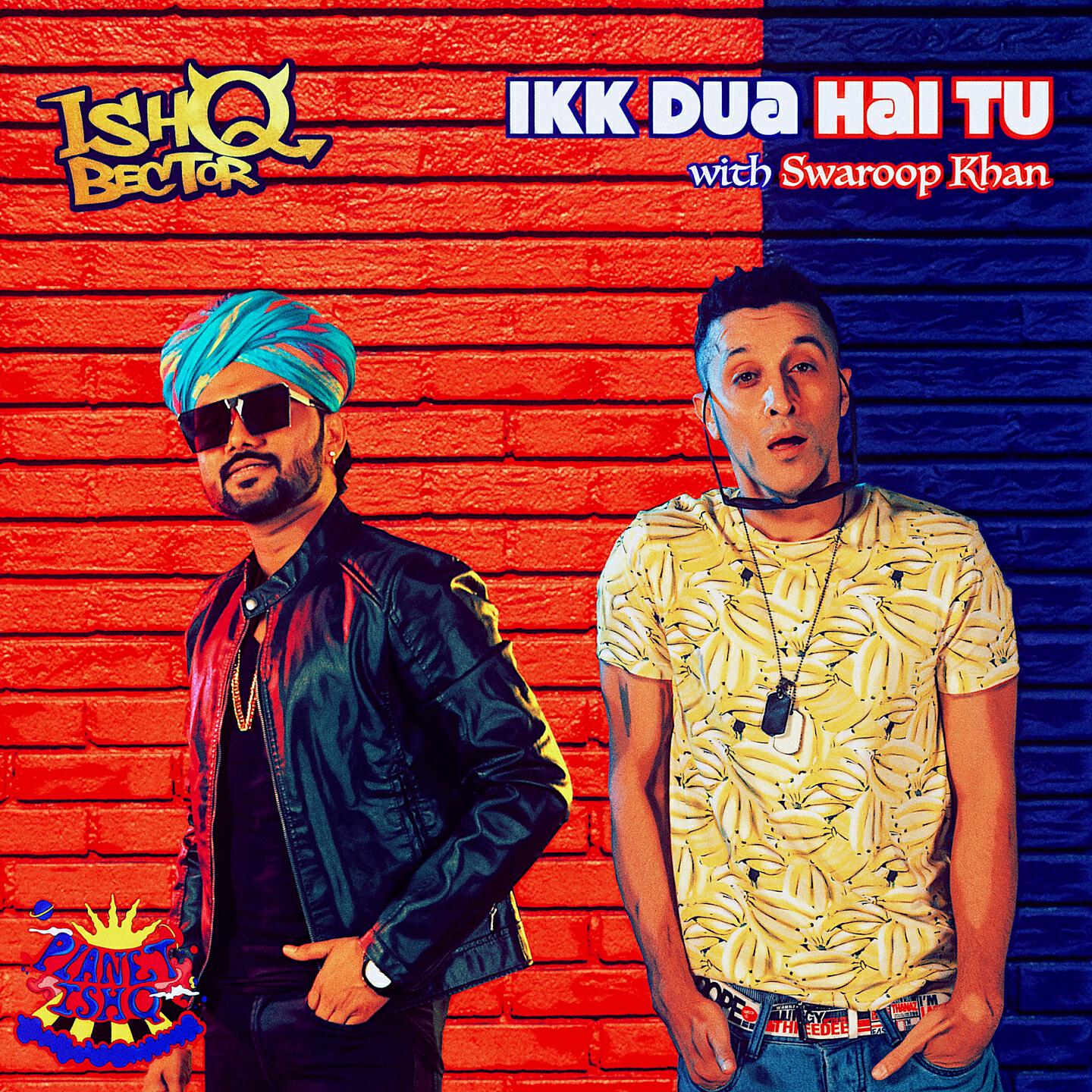 Ishq Bector - Ikk Dua Hai Tu
