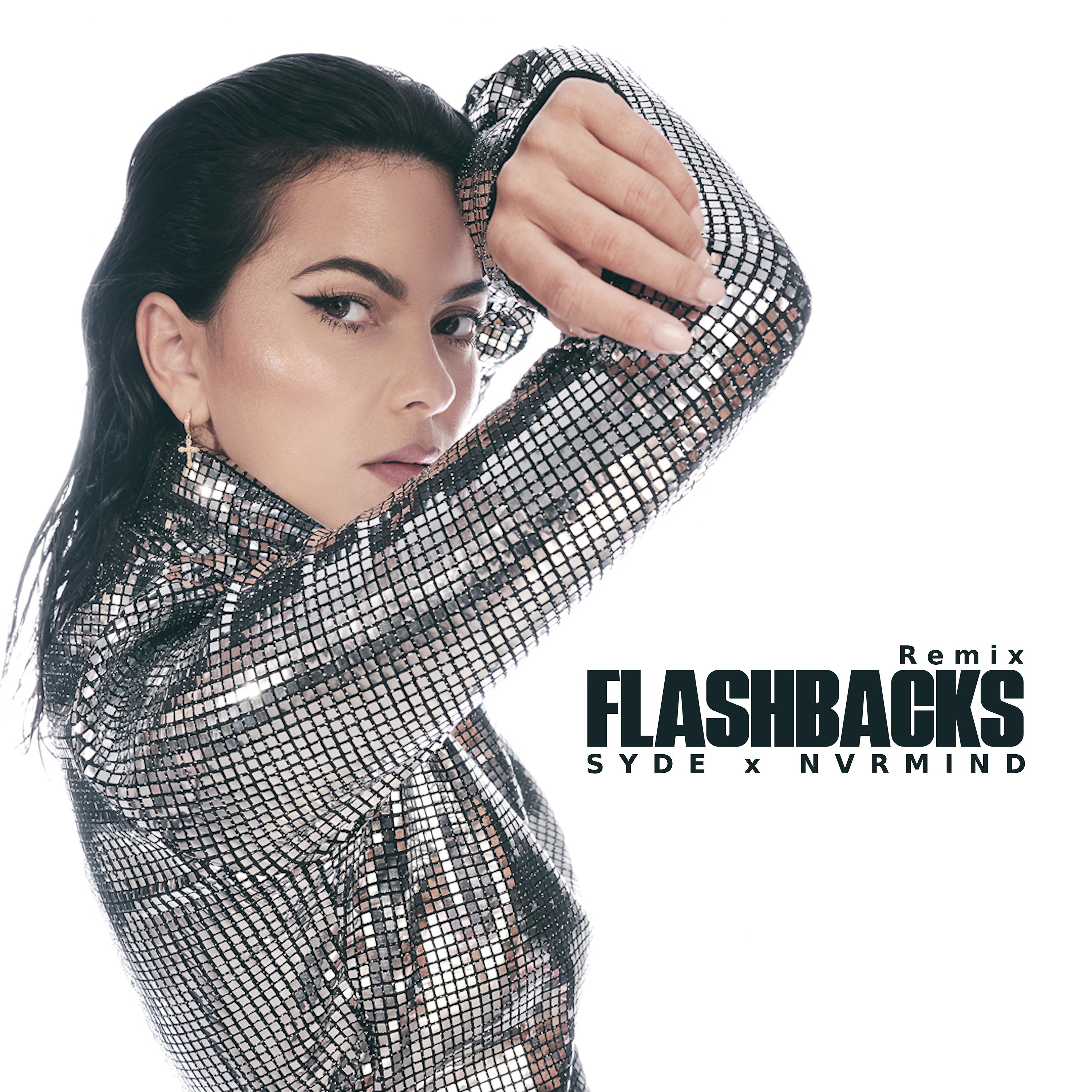 Постер альбома Flashbacks (SYDE x NVRMIND Remix)