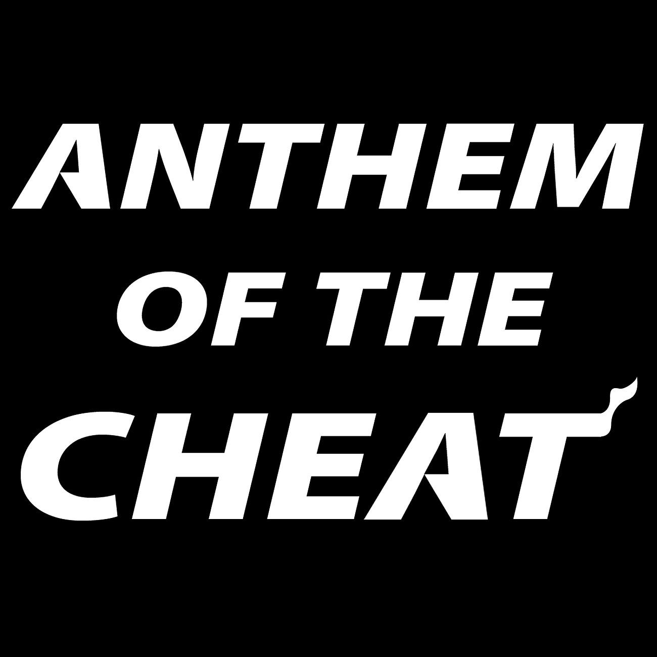 Постер альбома Anthem of the Cheat