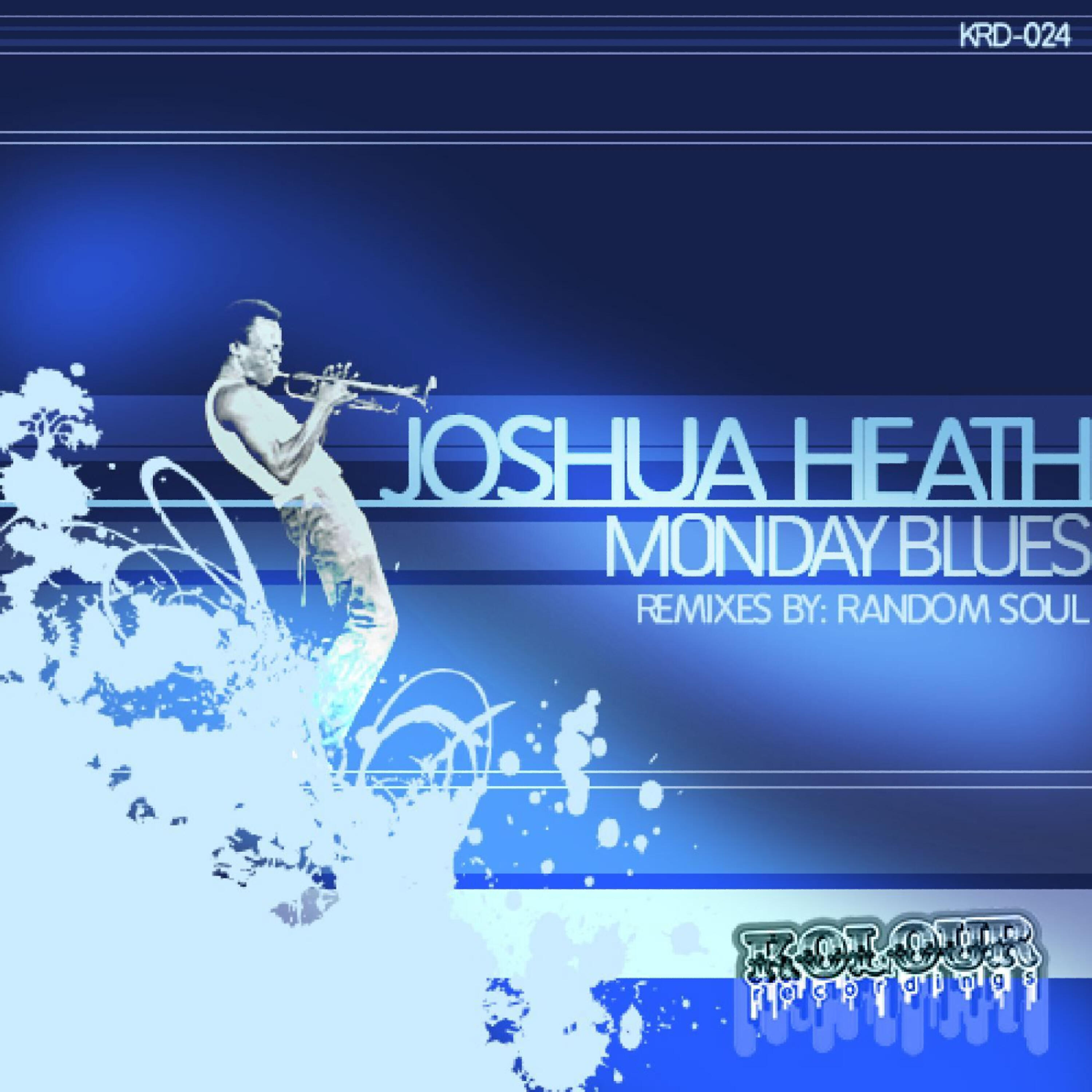 Joshua Heath - Monday Blues (Yogi & Husky Tech Wash Instrumental)