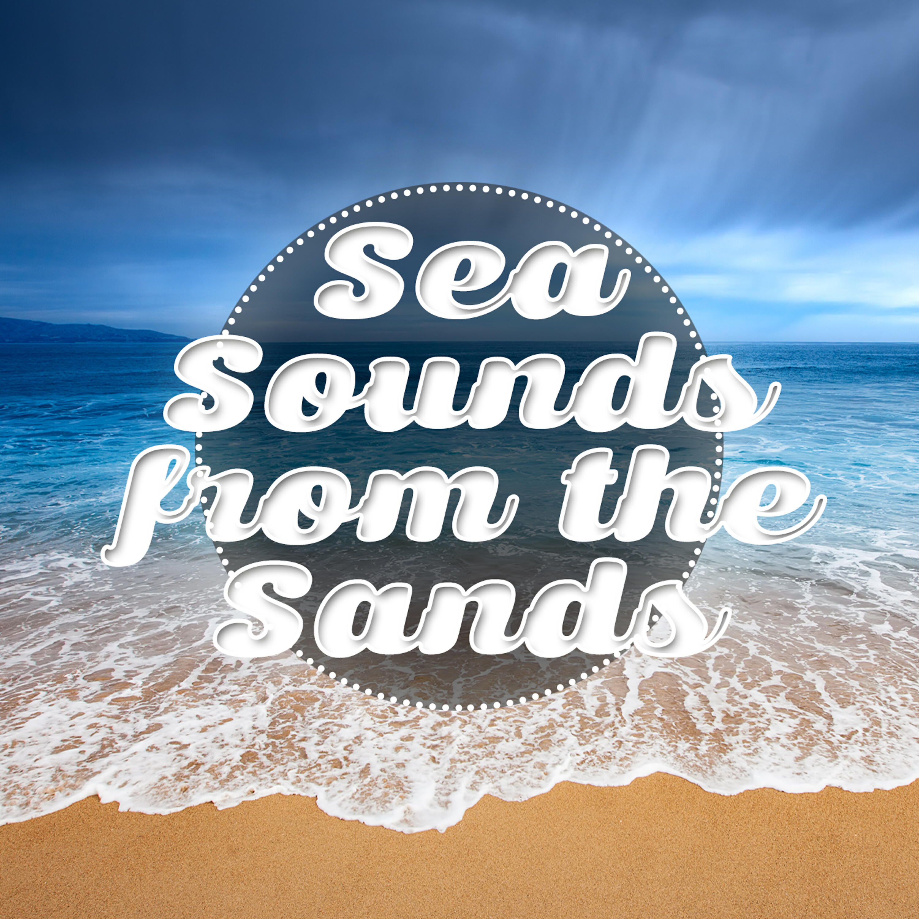 Beach Sounds 2016 - The Sea from the Sands