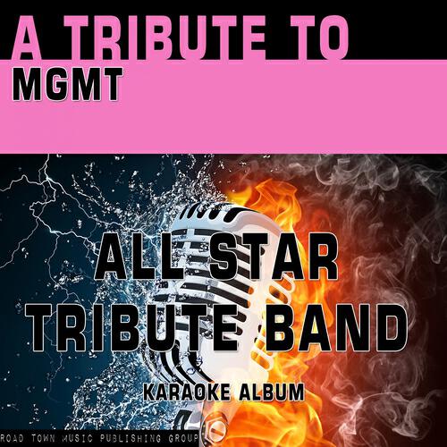 All Star Tribute Band - Kids (Karaoke Version) (Originally Performed By Mgmt)