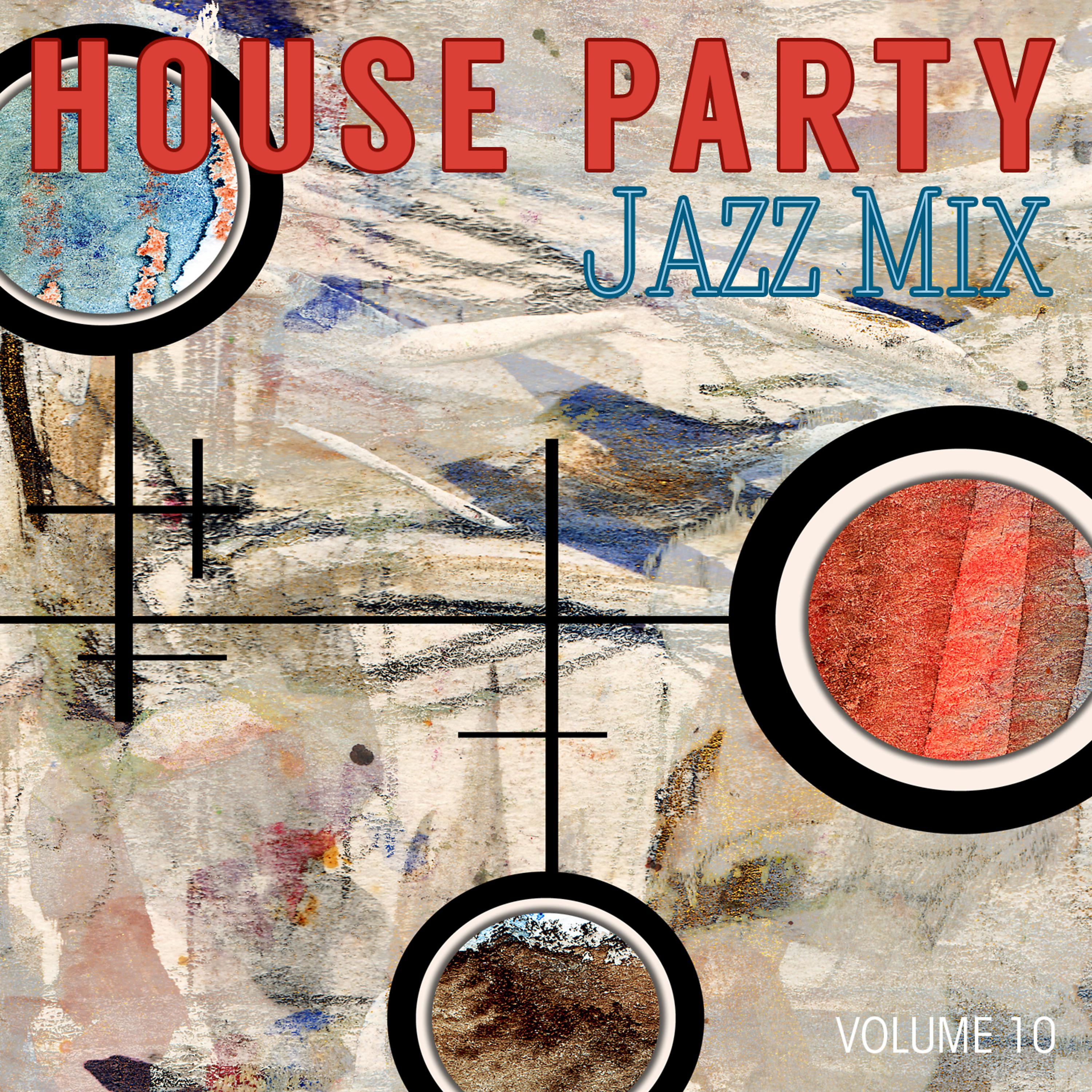 Постер альбома House Party: Jazz Mix, Vol. 10