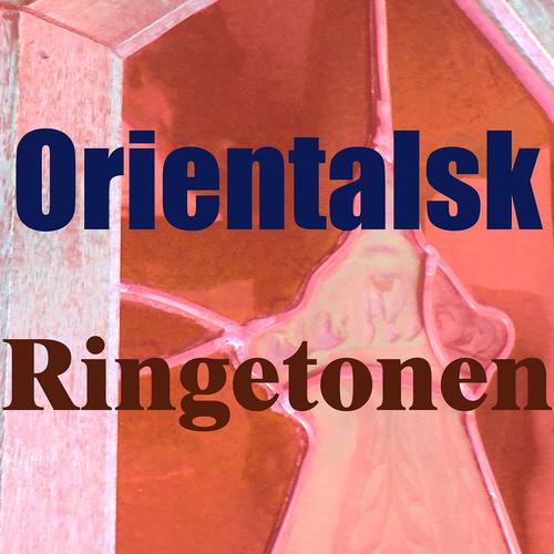 Постер альбома Orientalsk ringetonen