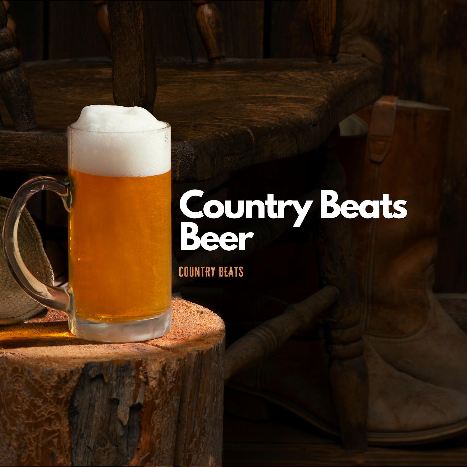 Постер альбома Country Beats Beer