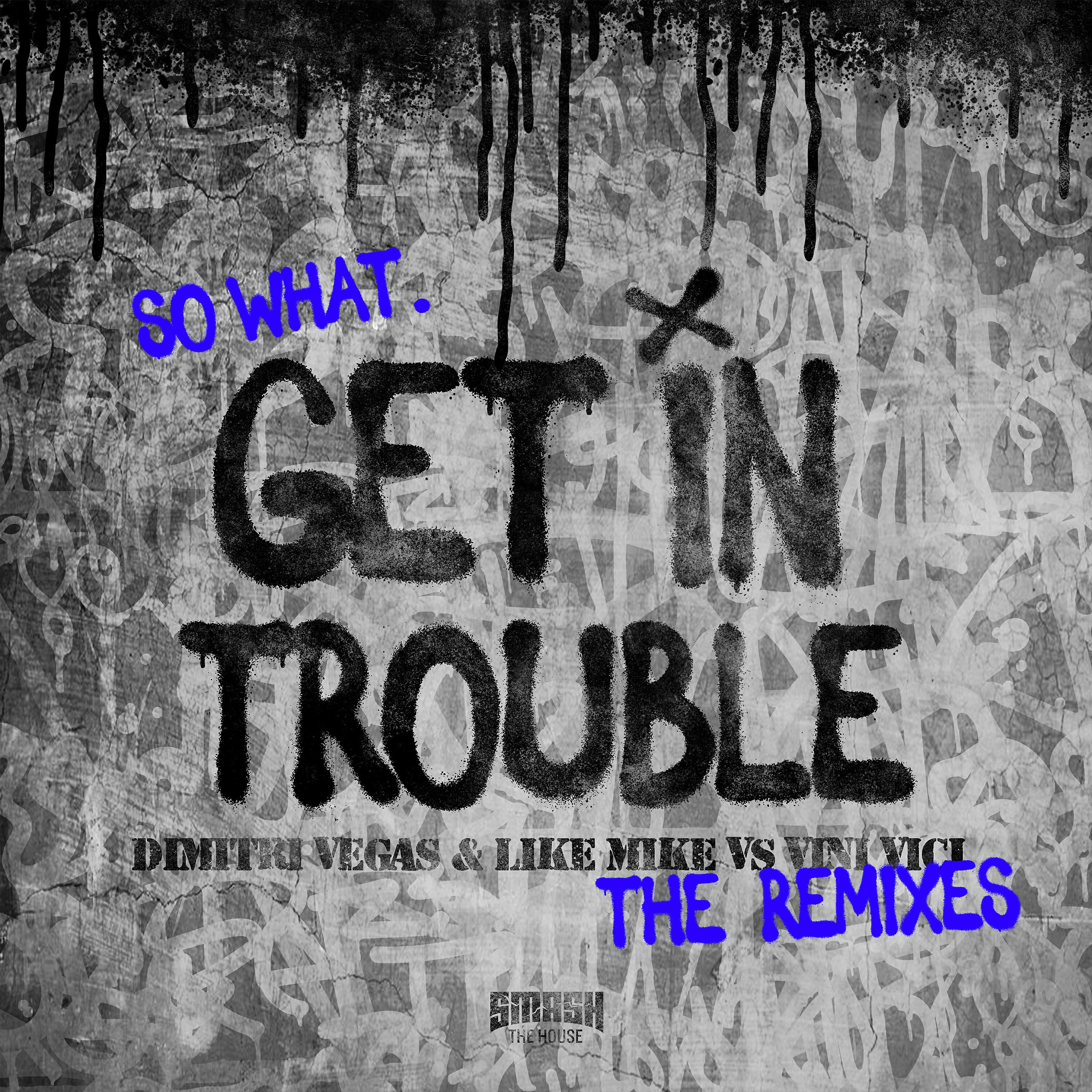 Dimitri Vegas & Like Mike - Get in Trouble (So What) (LNY TNZ Extended Remix)
