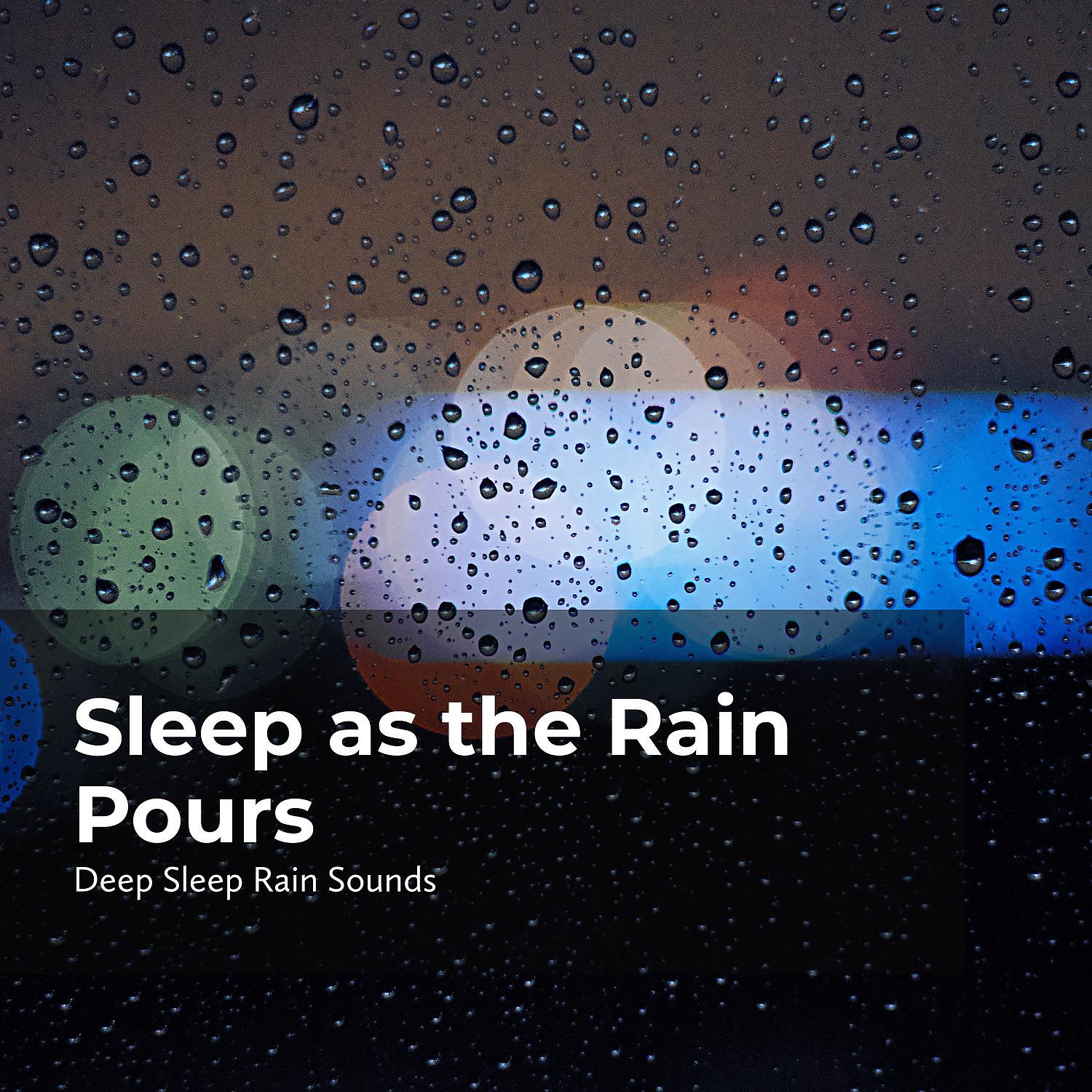 Постер альбома Sleep as the Rain Pours