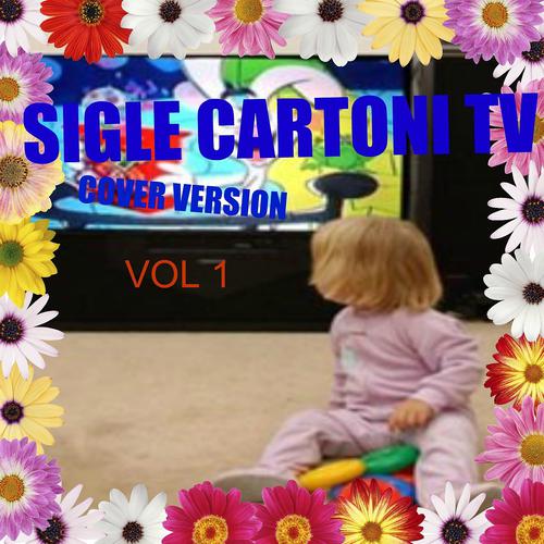 Постер альбома Sigle e cartoni tv, vol.1