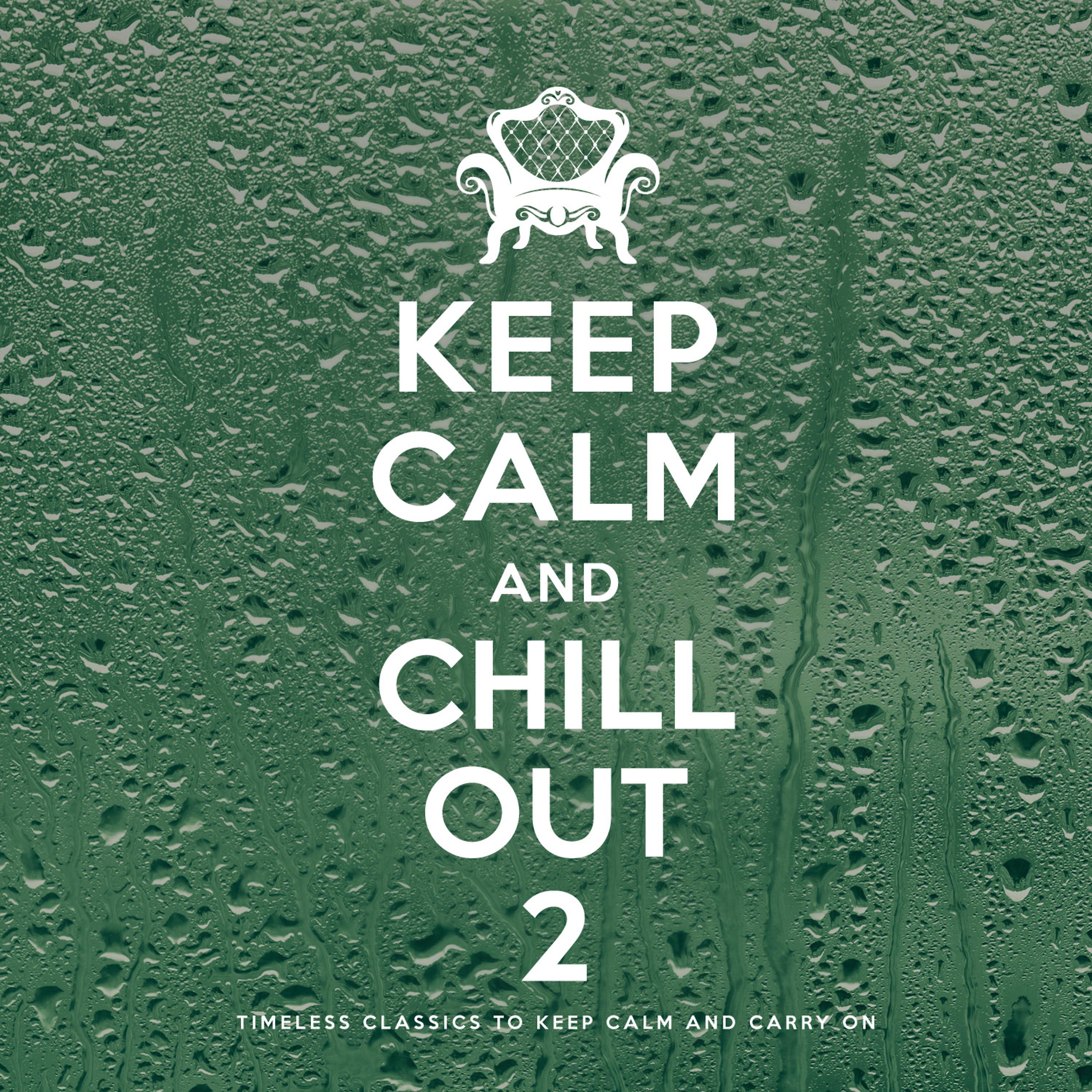 Постер альбома Keep Calm and Chill Out 2