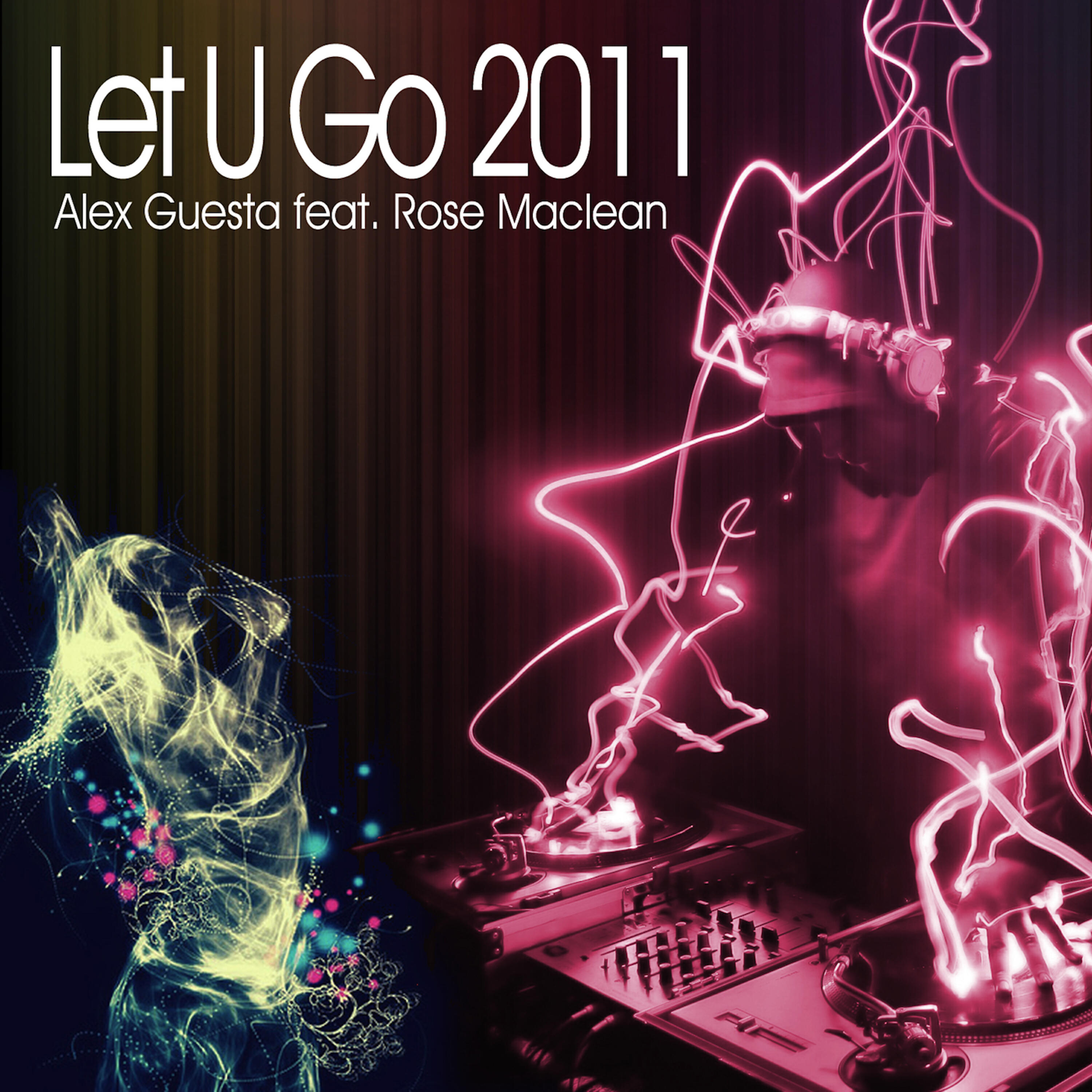 Alex Guesta - Let U Go (Alex Guesta Vocal Mix)