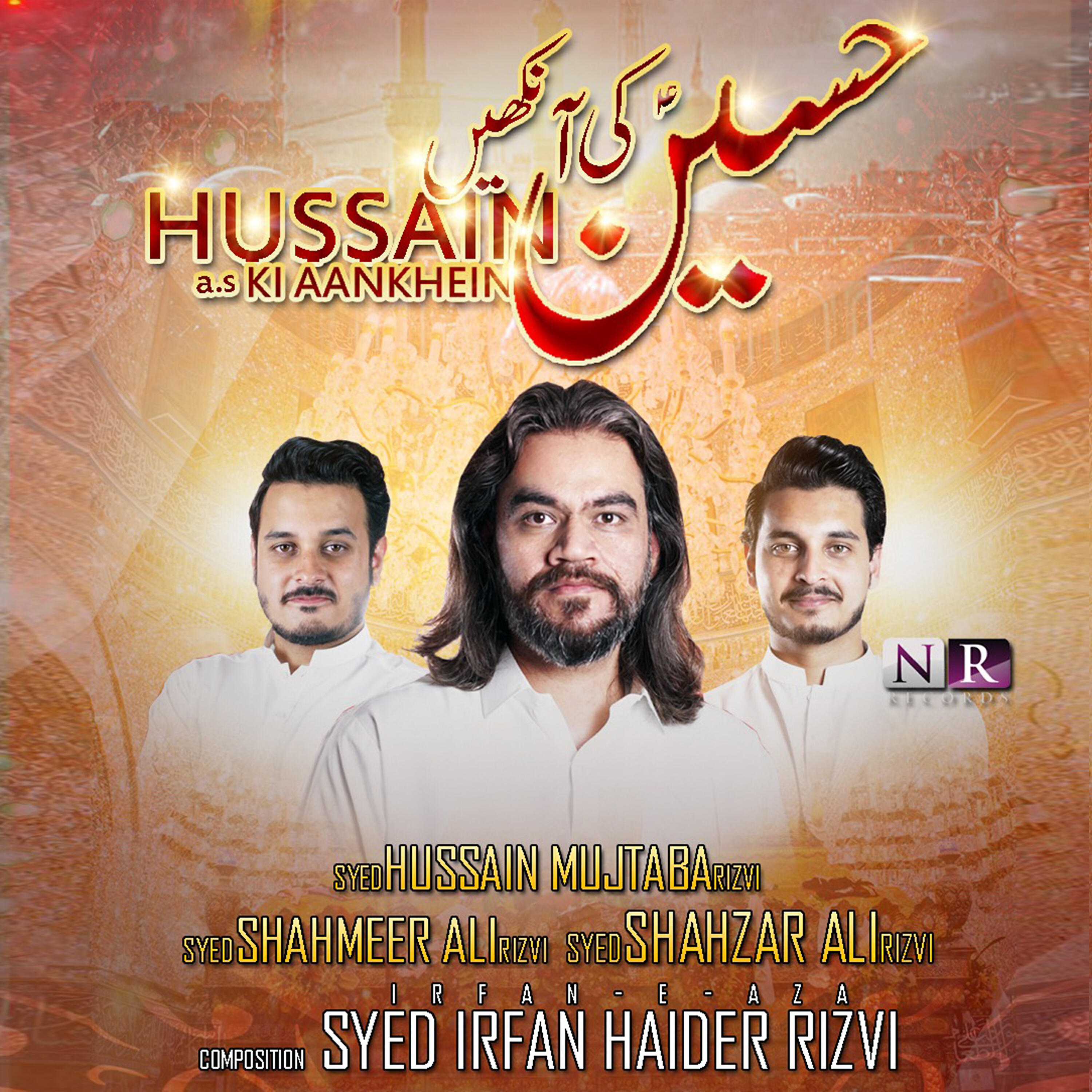 Syed Hussain Mujtaba Rizvi - Hussain Ki Aankhein