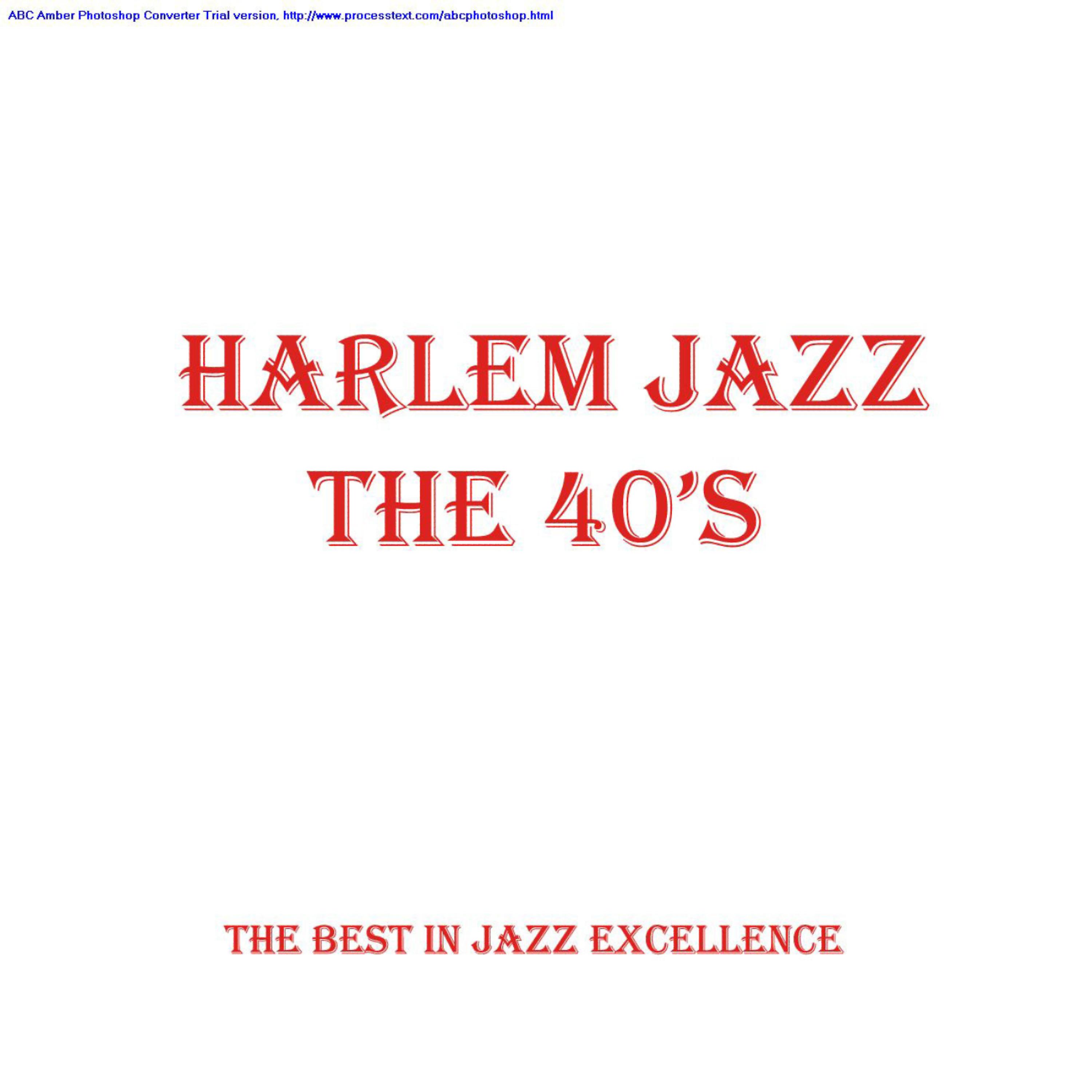 Постер альбома Harlem Jazz - The 40s