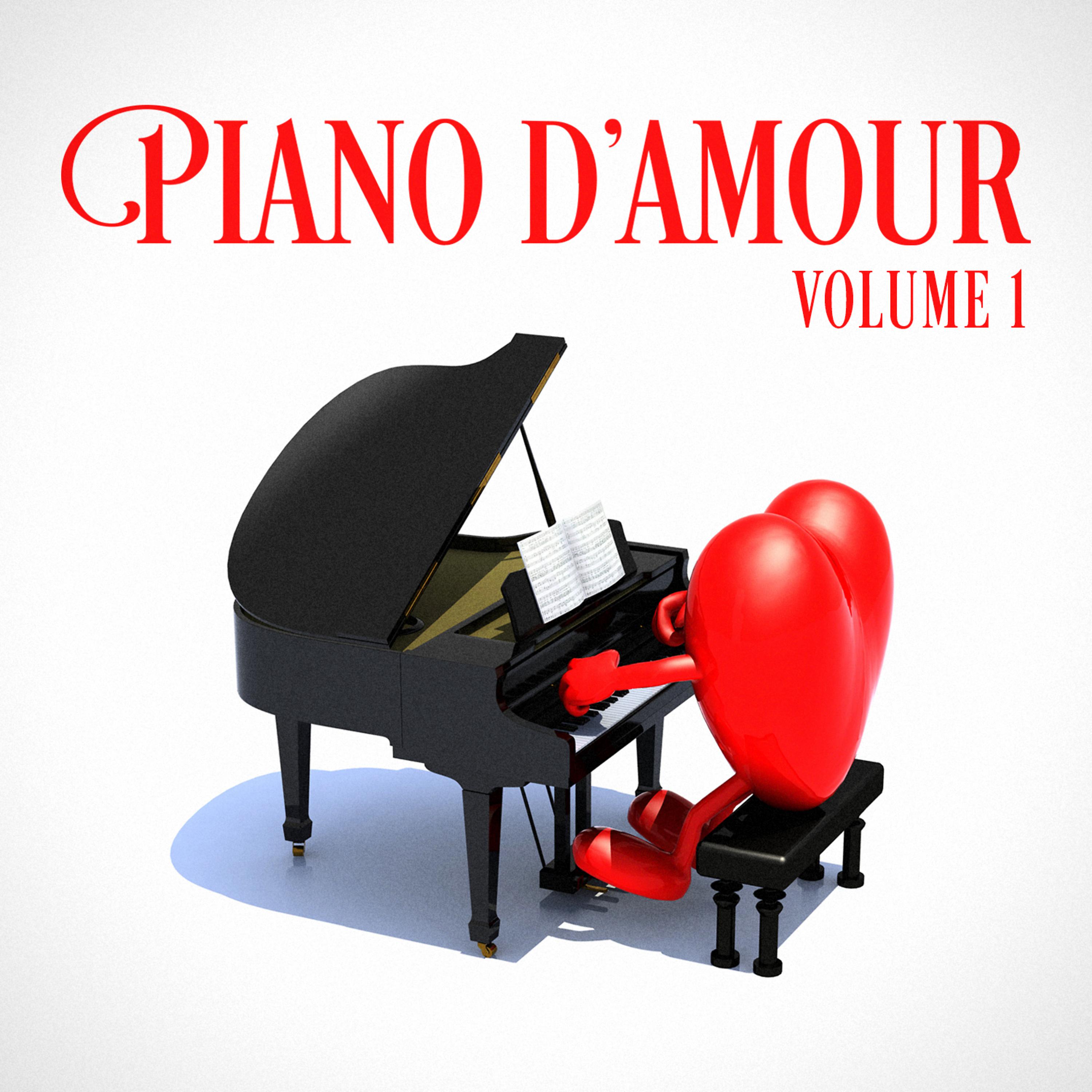 Постер альбома Piano d'amour (Les plus belles chansons d'amour interprétées au piano)