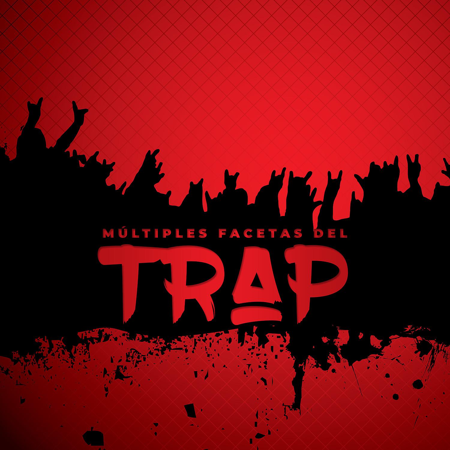 Постер альбома Múltiples Facetas del Trap