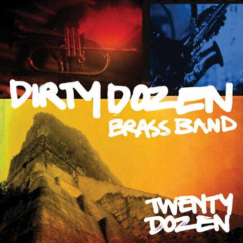 Dirty Dozen Brass Band - When the Saints Go Marching in