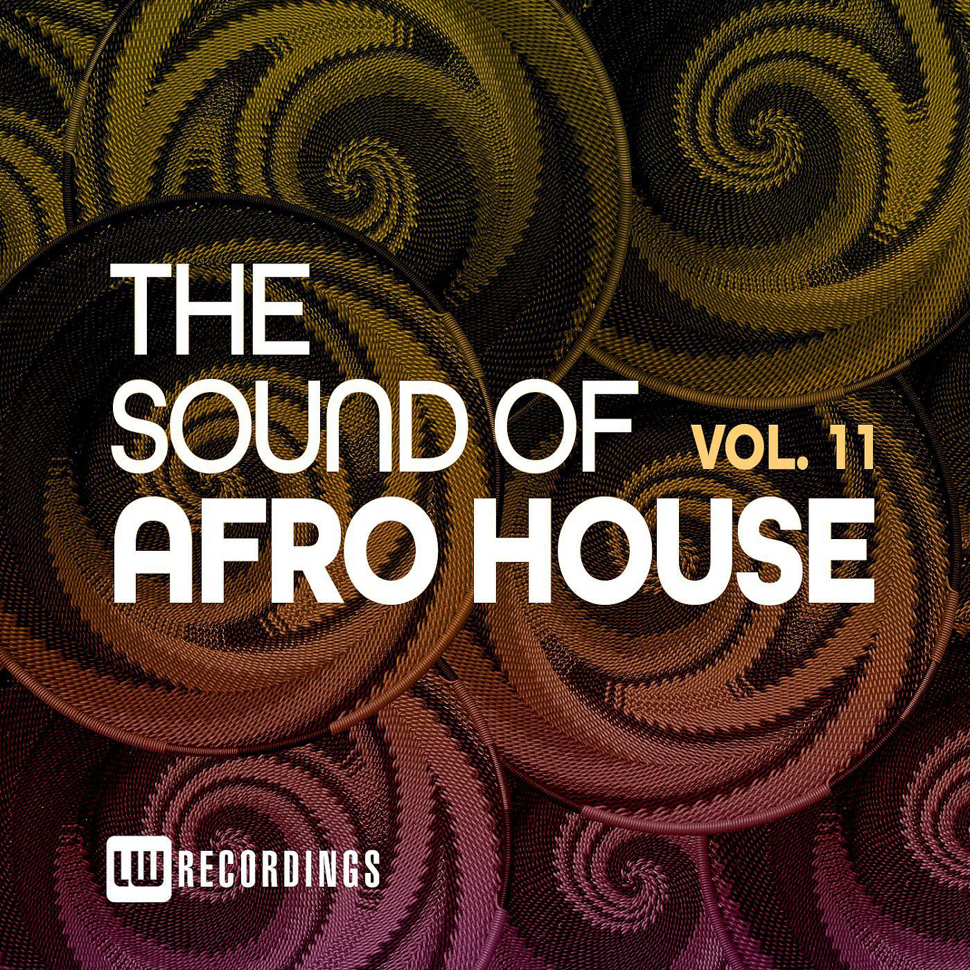 Постер альбома The Sound Of Afro House, Vol. 11