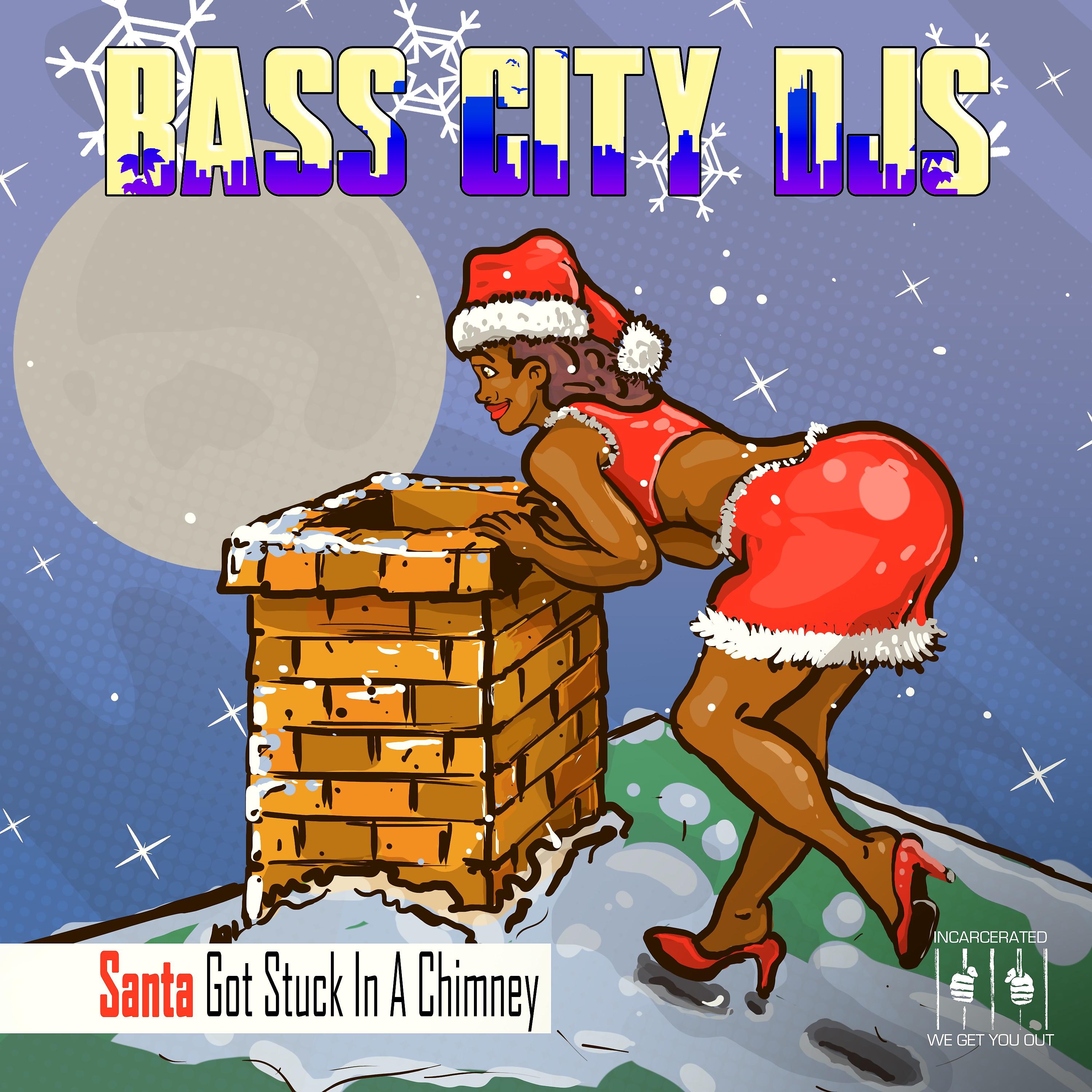 Постер альбома Santa Got Stuck in a Chimney