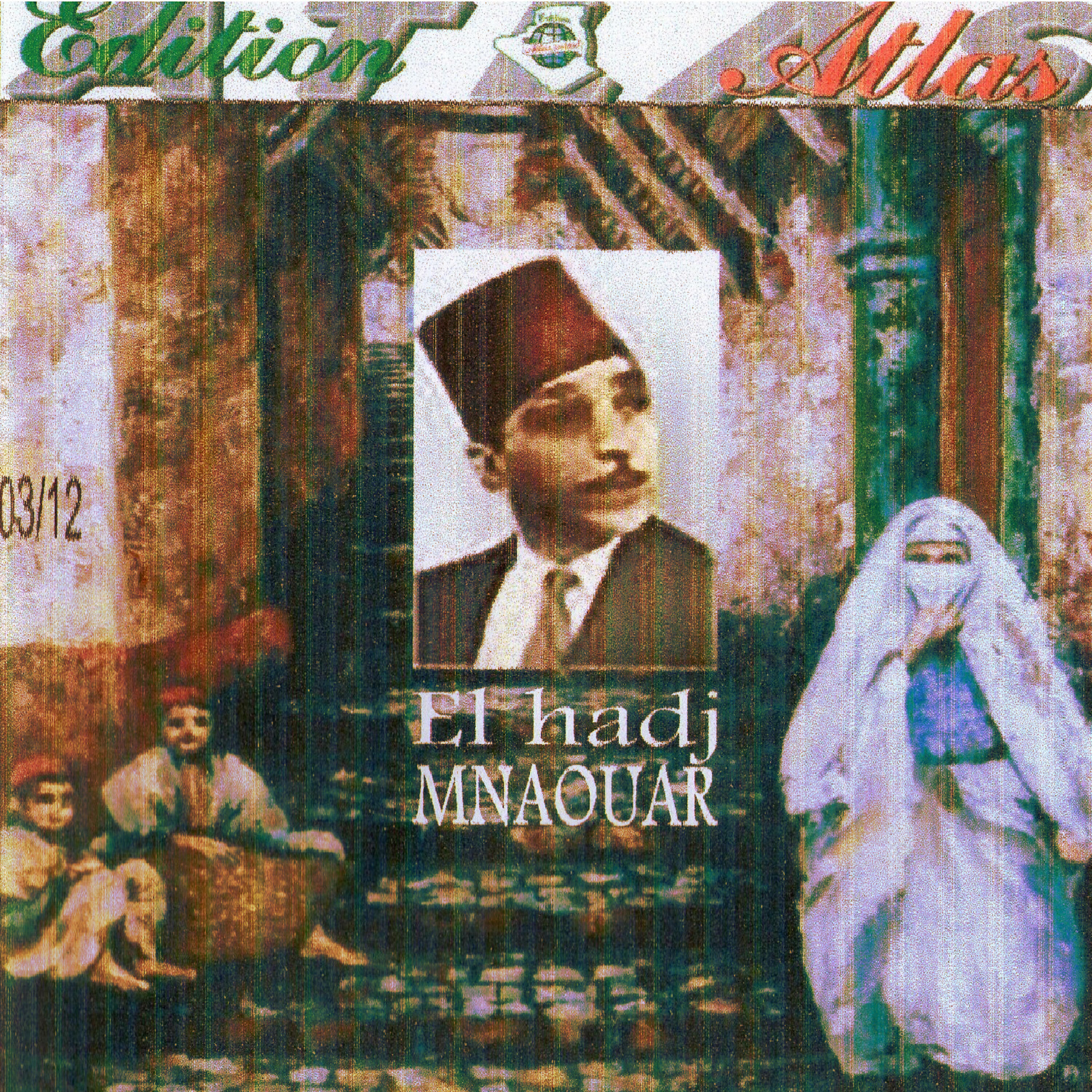 El Hadj Mnaouar - Zora ya aachquine zora