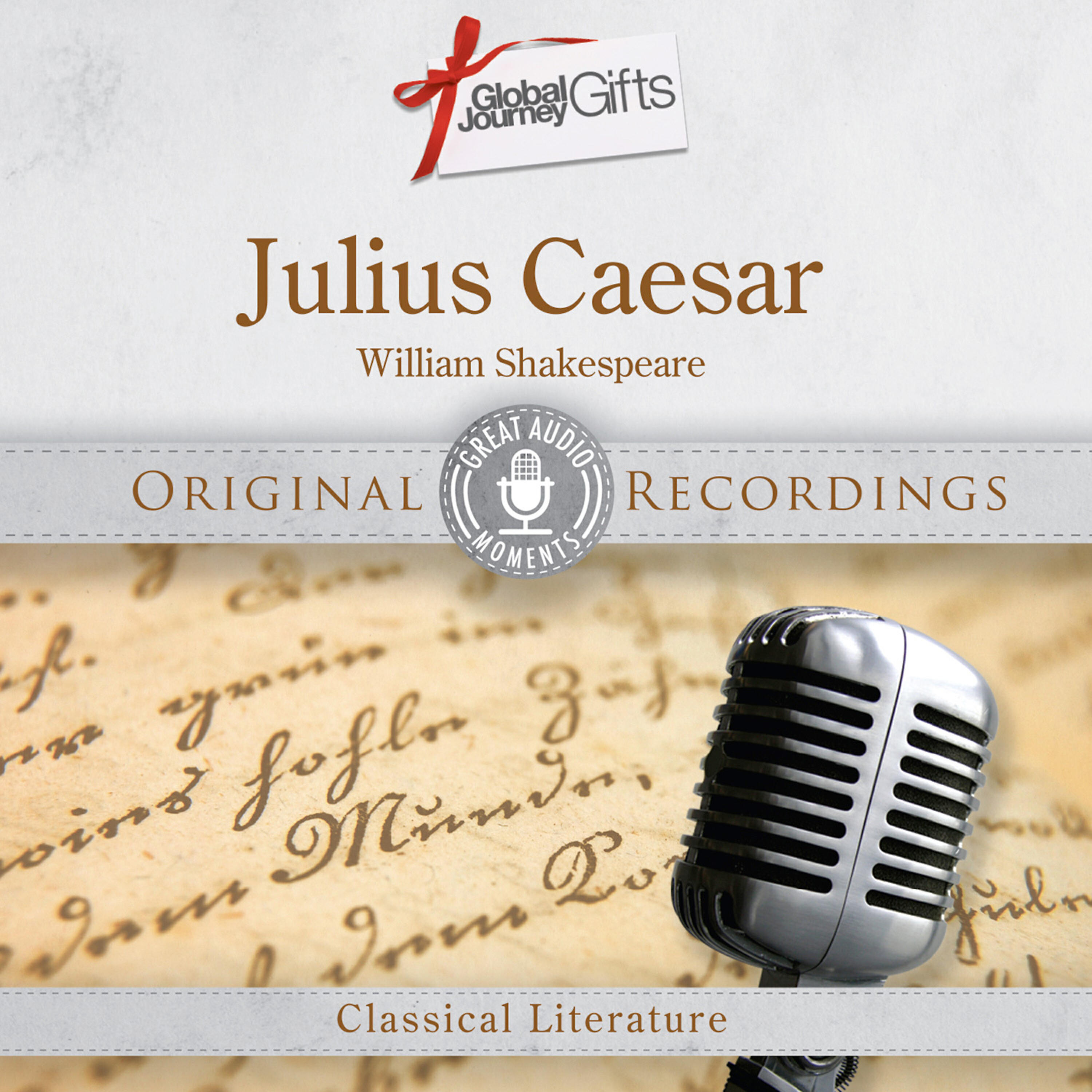 Sir John Gielgud - Great Audio Moments, Vol.34: Julius Caesar by William Shakespeare