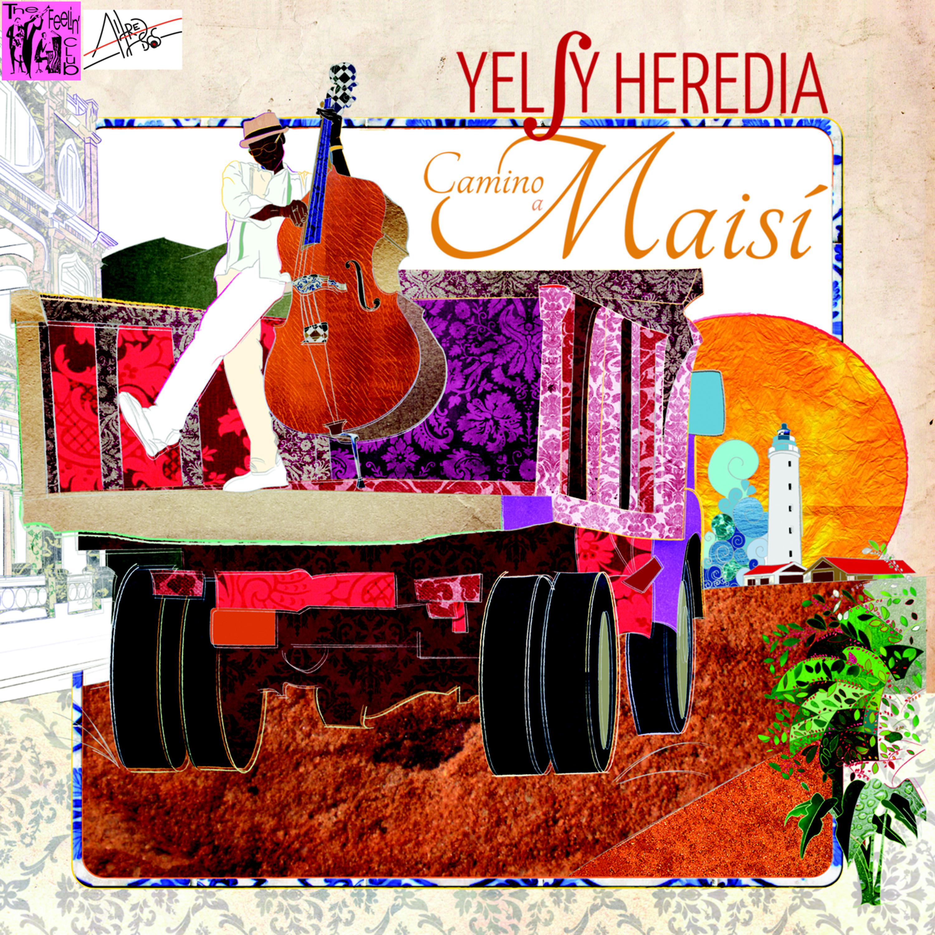 Постер альбома Yelsy Heredia: Camino a Maisí