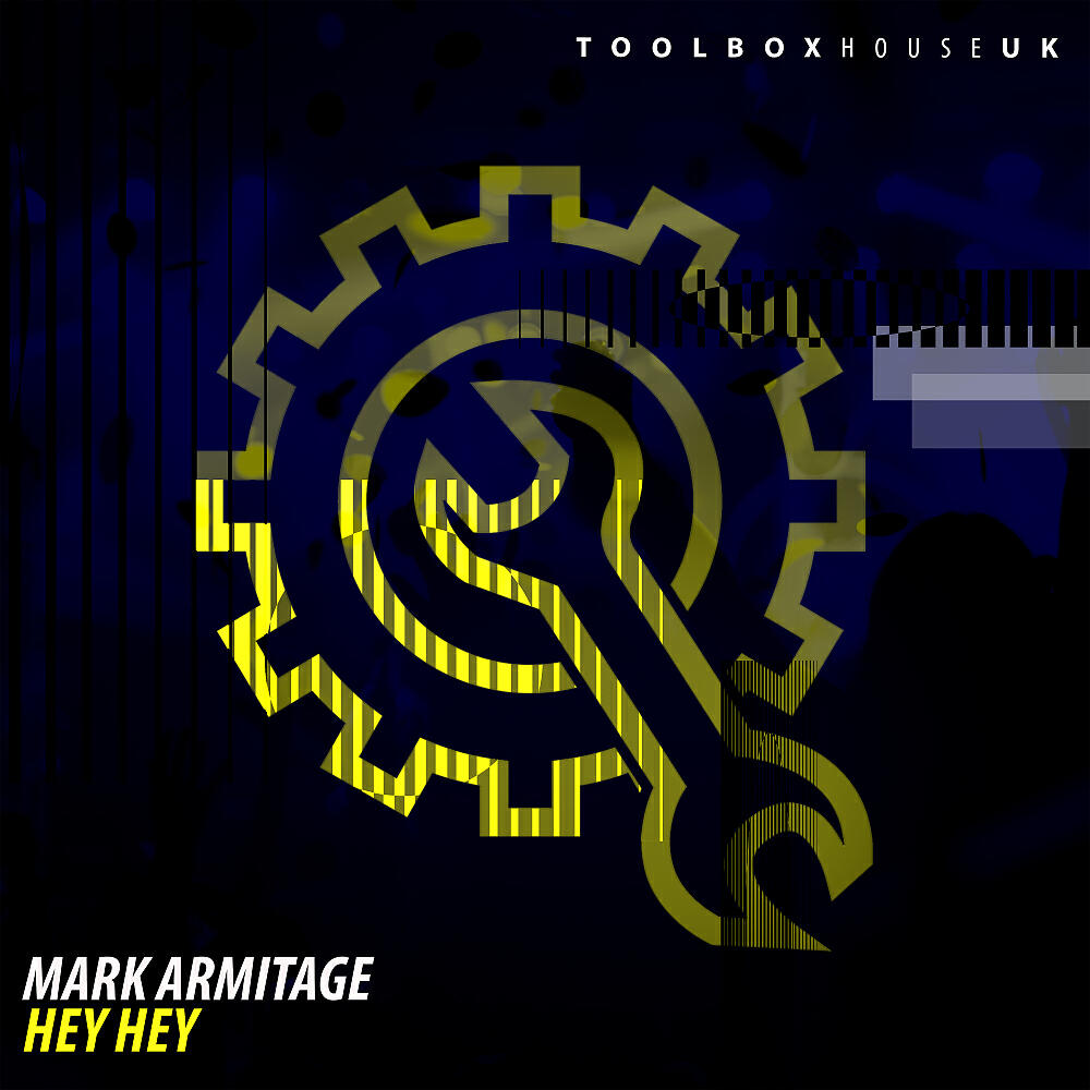 Mark Armitage - Hey Hey (Original Mix)