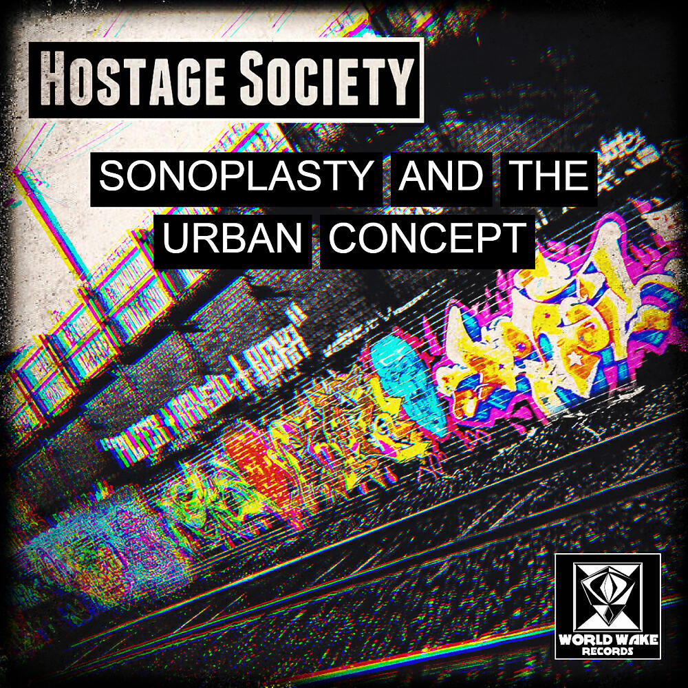 Hostage Society - Sonoplasty & The Urban Concept (Original Mix)