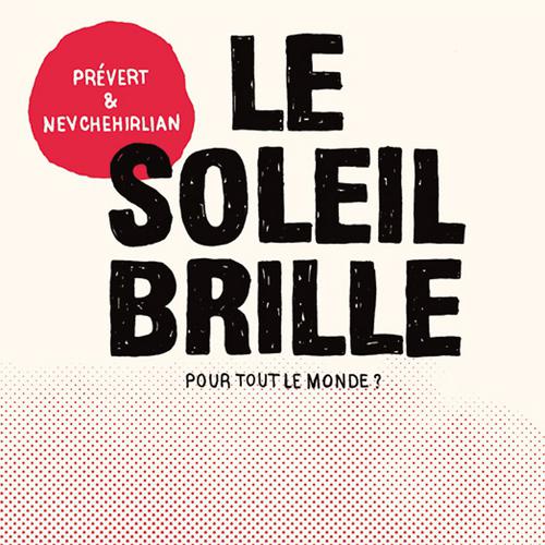 Постер альбома Le soleil brille pour tout le monde ?