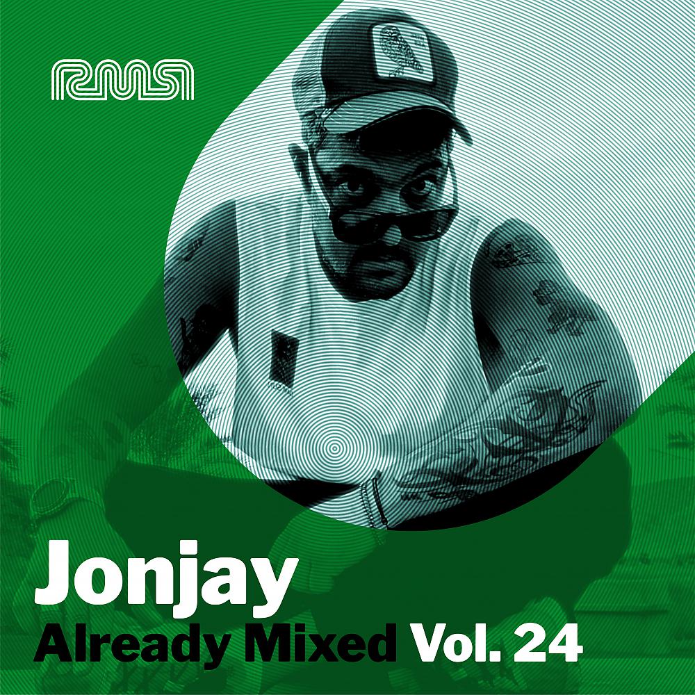 Постер альбома Already Mixed Vol.24 (Compiled & Mixed by Jonjay)
