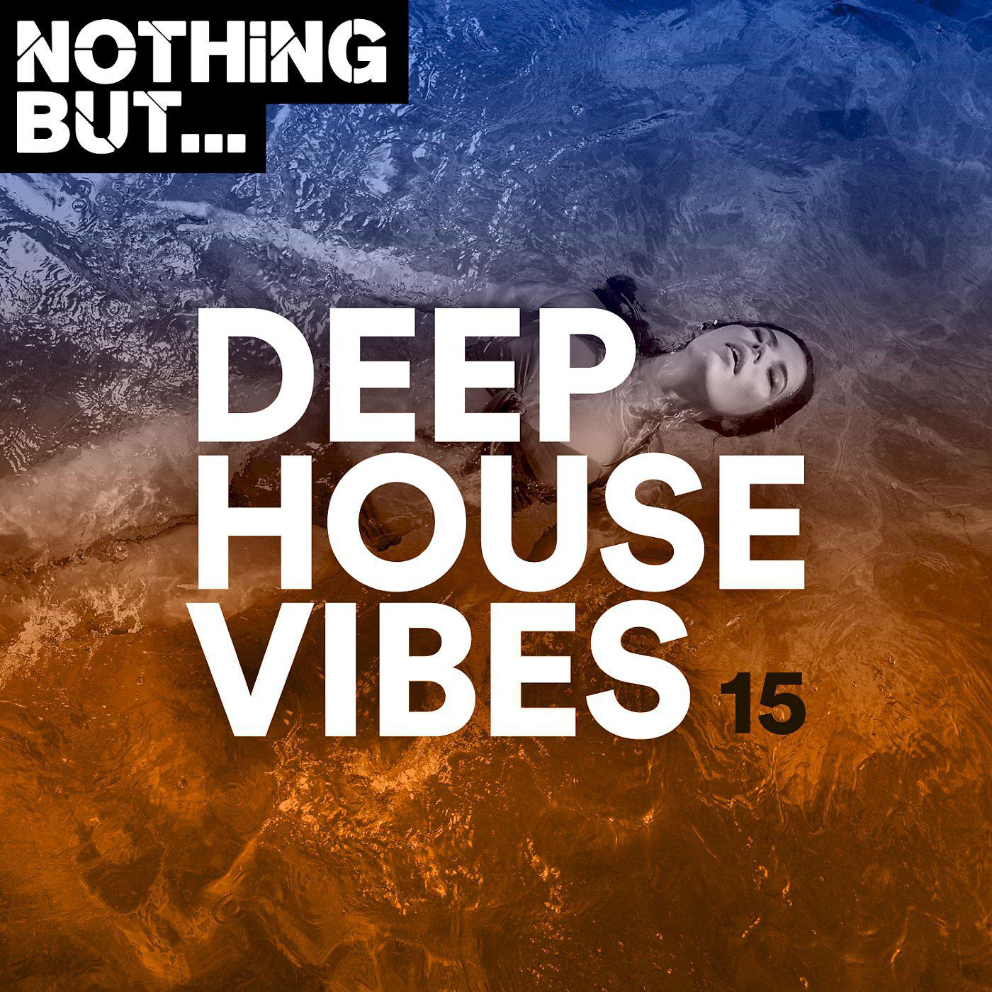 Постер альбома Nothing But... Deep House Vibes, Vol. 15
