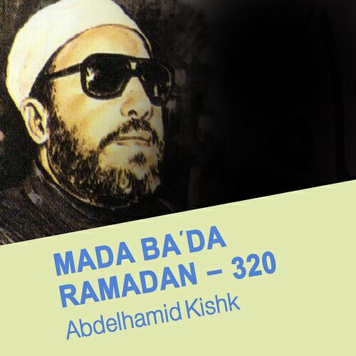 Abdelhamid Kishk - Mada ba'da ramadan - 320 (3ème partie)