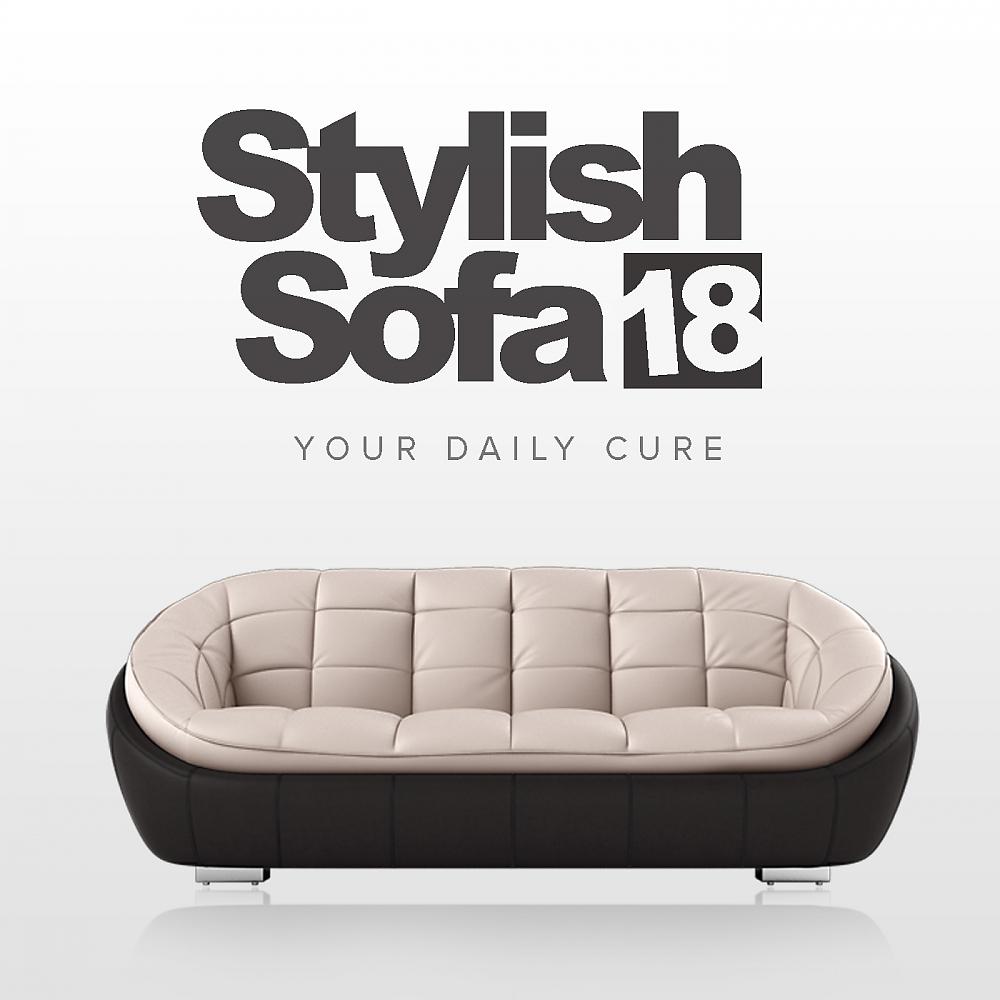 Постер альбома Stylish Sofa, Vol. 18: Your Daily Cure