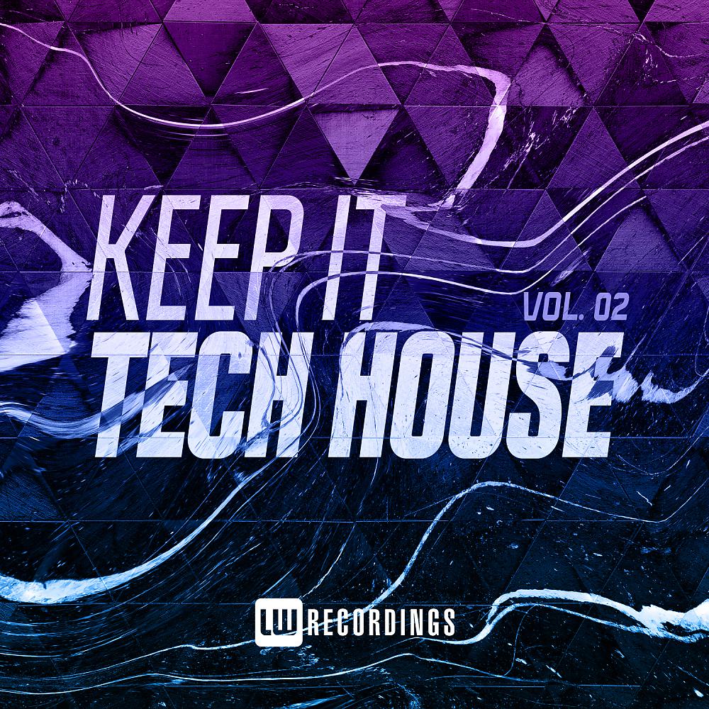 Постер альбома Keep It Tech House, Vol. 02