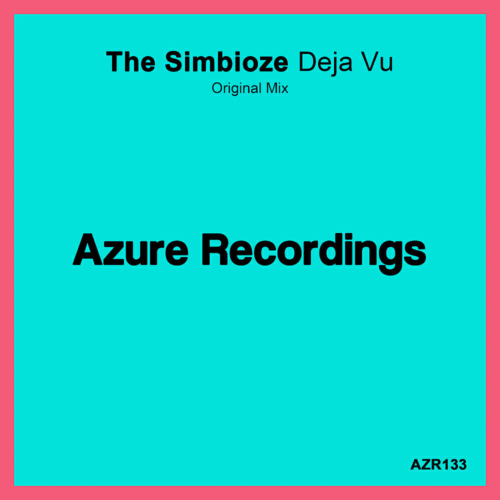 The Simbioze - Deja Vu (Original Mix)
