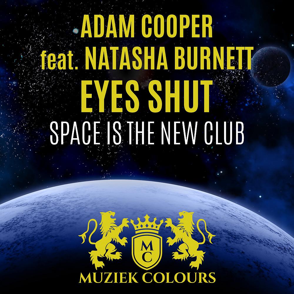 Постер альбома Eyes Shut (Space Is The New Club)