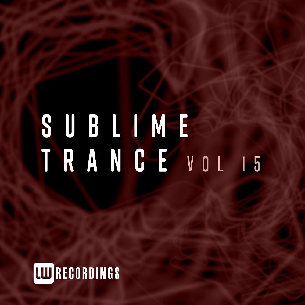 Постер альбома Sublime Trance, Vol. 15