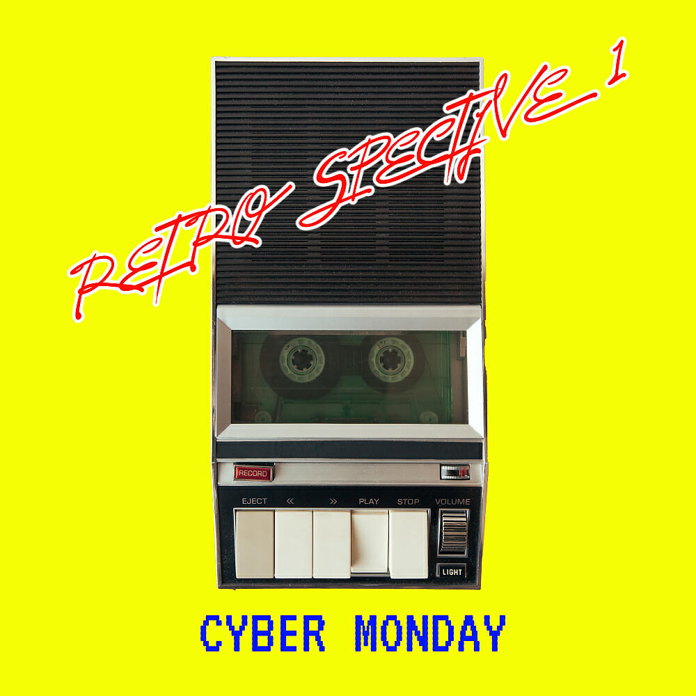 Cyber Monday - To Have & Have Not (Original Mix)
