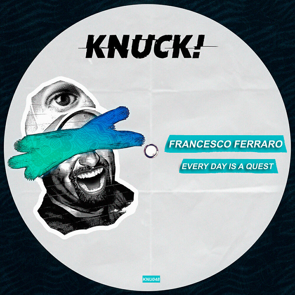 Francesco Ferraro - Everyday Is A Quest (Original Mix)